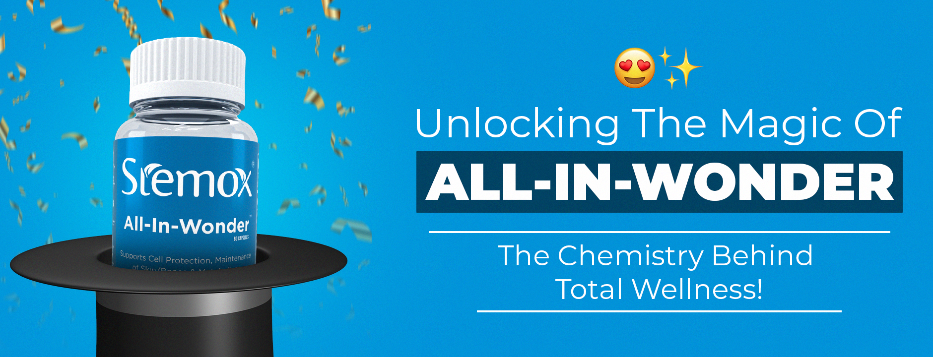 UNLOCKING THE MAGIC OF ALL-IN-WONDER: THE CHEMISTRY BEHIND TOTAL WELLNESS