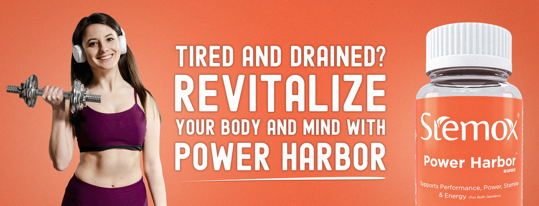 Tired And Drained? Power Harbor Revitalize your Body and Mindy